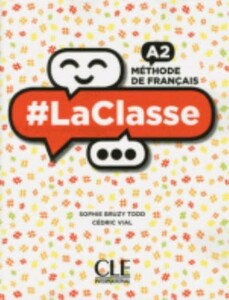 Навчальні книги: LaClasse — Niveau A2 — Livre de l'eleve + DVD-Rom [CLE International]