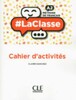 LaClasse — Niveau A2 — Cahier d'activites [CLE International]