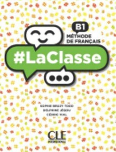 Навчальні книги: LaClasse — Niveau B1 — Livre de l'eleve + DVD-Rom [CLE International]