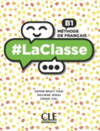 Изучение иностранных языков: LaClasse — Niveau B1 — Livre de l'eleve + DVD-Rom [CLE International]