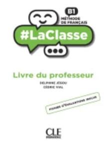 Навчальні книги: LaClasse — Niveau B1 — Guide pedagogique [CLE International]