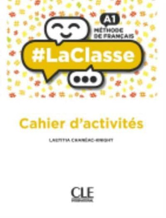 Вивчення іноземних мов: LaClasse — Niveau A1 — Cahier d'activites [CLE International]