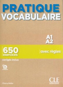 Книги для взрослых: Pratique Vocabulaire A1/A2 Livre + corriges [CLE International]