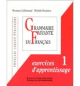 Іноземні мови: Grammaire Vivante du Franc Exercices d'apprentissage 1