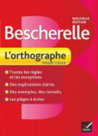 Вивчення іноземних мов: Bescherelle 2 Orthographe Nouvelle Edition [Hatier]