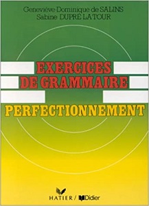 Je pratique: Exercices de Grammaire Perfectionnement Cahier