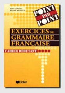 Іноземні мови: Point par Point Debutant Cahier d'exercices [Didier]