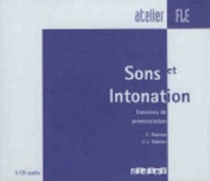 Sons et Intonations 3 CD-audio: Exercices de prononciation [Didier]