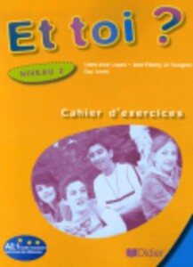 Книги для дітей: Et Toi? 2 Cahier d'exercices