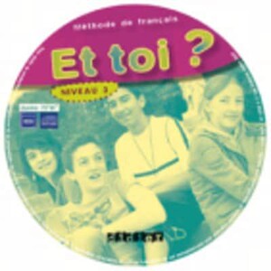 Навчальні книги: Et Toi? 3 CD Classe