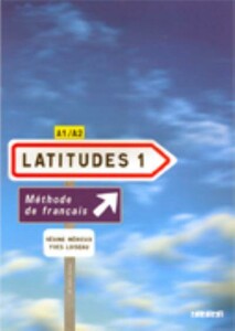 Latitudes 1 (A1-A2) Livre eleve + 2 CD audio [Didier]
