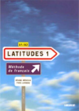 Іноземні мови: Latitudes 1 (A1-A2) Livre eleve + 2 CD audio [Didier]