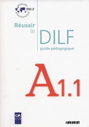 Іноземні мови: Reussir Le DILF A1.1 Guide pedagogique [Didier]