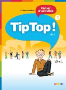 Книги для детей: Tip Top 1 Cahier d'exercices