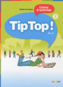 Книги для детей: Tip Top 2 Cahier d'exercices