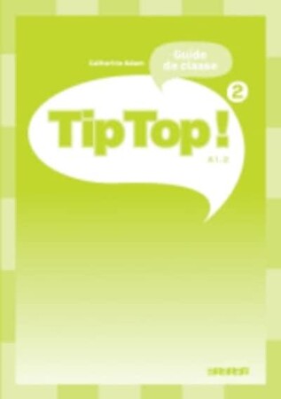 Изучение иностранных языков: Tip Top 2 Guide classe