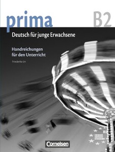 Книги для детей: Prima-Deutsch fur Jugendliche 6 (B2) Handreichungen fur den Unterricht