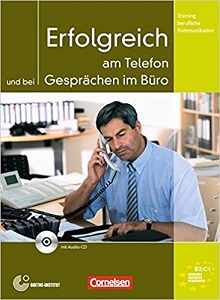 Книги для дорослих: Erfolgreich am Telefon und bei Gesprachen im Buro KB mit CD