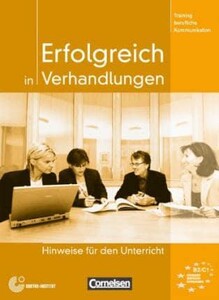 Іноземні мови: Erfolgreich in Verhandlungen Hinweise fur den Unterricht