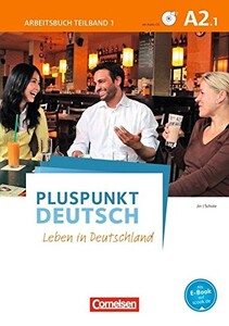 Иностранные языки: Pluspunkt Deutsch A2: Teilband 1. Arbeitsbuch mit Audio-CD und Lsungsbeileger