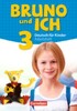 Bruno und ich 3 Arbeitsheft mit Audio-CDs [Cornelsen]
