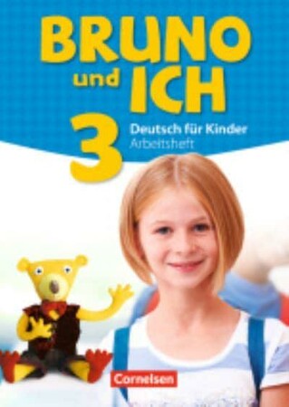 Изучение иностранных языков: Bruno und ich 3 Arbeitsheft mit Audio-CDs [Cornelsen]
