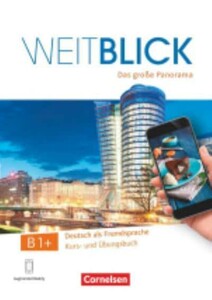 Книги для детей: Weitblick in Teilbanden Kurs-Und Ubungsbuch B1+ Mit PagePlayer-App Inkl. A [Cornelsen]