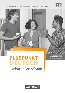 Іноземні мови: Pluspunkt  Deutsch NEU B1 Handreichungen für den Unterricht mit Kopiervorlagen (2. Ausgabe) [Cornels