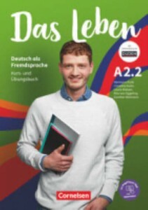 Иностранные языки: Das Leben A2.2 Kurs- und Ubungsbuch Inkl. E-Book und PagePlayer-App [Cornelsen]