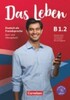 Das Leben B1.2 Kurs- und Ubungsbuch Inkl. E-Book und PagePlayer-App [Cornelsen]