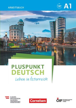 Иностранные языки: Pluspunkt Deutsch - Leben in ?sterreich A1 Arbeitsbuch mit Audio-mp-3 Download und L?sungen