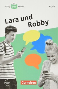 Навчальні книги: Die junge DaF-Bibliothek A1/A2. Lara und Robby