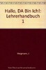 Hallo,da bin ich! 1 Handbuch fur den Unterricht [Cornelsen]