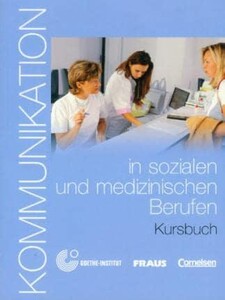 Іноземні мови: Kommunikation in sozialen + medizin Berufen KB mit Glossar auf CD-ROM