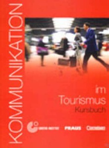 Книги для дорослих: Kommunikation im Tourismus KB mit Glossar auf CD-ROM