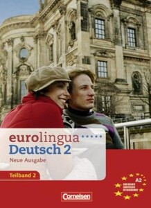Книги для дорослих: Eurolingua 2 Teil 2 (9-16) Kurs- und Arbeitsbuch A2.2 [Cornelsen]