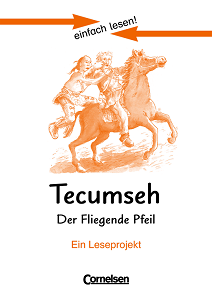 Книги для детей: einfach lesen 3 Tecumseh - Der fliegende Pfeil