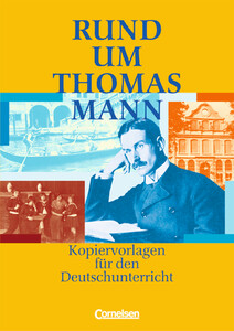 Художні: Rund um...Thomas Mann Kopiervorlagen [Cornelsen]