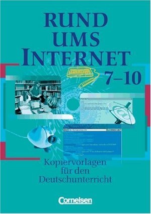 Художні: Rund um...Internet Kopiervorlagen 7.-10. Schuljahr [Cornelsen]