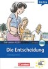 DaF-Lekture:Die Entscheidung  A2/B1 mit Audio CD [Cornelsen]