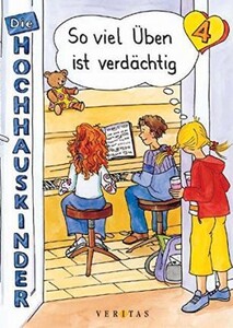 Книги для дітей: Die Hochhauskinder 4 So viel Uben ist verdächtig [Cornelsen]