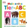 Mein erstes: Tier-ABC  Mit bunten Klappen zum Entdecken