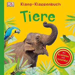 Книги про животных: Klang-Klappenbuch: Tiere [Dorling Kindersley]
