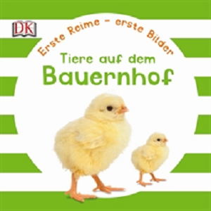 Книги для дітей: Erste Reime - erste Bilder: Tiere auf dem Bauernhof