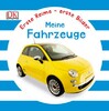 Erste Reime - erste Bilder: Meine Fahrzeuge [Dorling Kindersley]