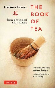 Книги для взрослых: Book of Tea: Beauty, Simplicity and the Zen Aesthetic [Tuttle Publishing]
