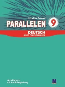 Навчальні книги: Parallelen 9 Робочий зошит для 9-го класу ЗНЗ + аудіосупровід [Методика]
