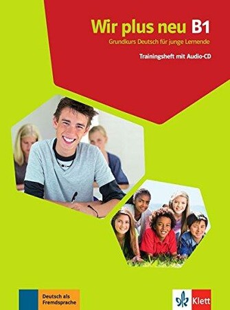Изучение иностранных языков: WIR plus neu В1 Trainingsheft mit audio online. Зошит для тестів [Методика]