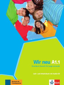 Вивчення іноземних мов: WIR neu A1.1 Lehr- und ArbeitStudents Bookuch mit Audio-CD/аудіосупровід [Методика]