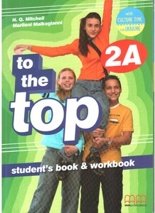 Вивчення іноземних мов: To the Top 2A Students Book + Workbook with Culture Time for Ukraine FREE (+ CD-ROM) (комплект из 2